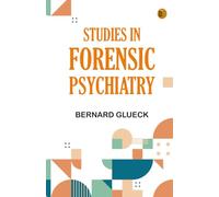 Studies in Forensic Psychiatry