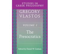 Studies in Greek Philosophy, Volume 1: The Presocratics: 0001