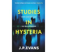 Studies In Hysteria: The addictive psychological thriller that twists from start to finish