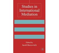 Studies in International Mediation (Advances in Foreign Policy Analysis)