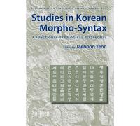 Studies in Korean Morpho-Syntax: A Functional-Typological Perspective: v. 2 (Saffron Korean Linguistics Series)