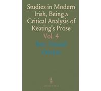 Studies in Modern Irish, Being a Critical Analysis of Keating's Prose