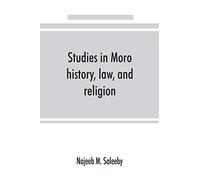 Studies in Moro history, law, and religion