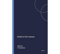 Studies in Neo-Aramaic: 36 (Harvard Semitic Studies)