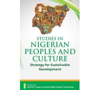 Studies in Nigerian Peoples and Culture: Strategy for Sustainable Development