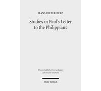 Studies in Paul's Letter to the Philippians: 343 (Wissenschaftliche Untersuchungen zum Neuen Testament)