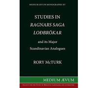 Studies in "Ragnar's Saga Lodbrokar" and Its Major Scandinavian Analogues
