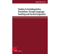 Studies in Sociolinguistics, Translation, Foreign Language Teaching and Formal Linguistics