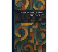 Studies in Speculative Philosophy