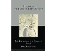 Studies in the Book of Deuteronomy Book 2: The Renewing of the Covenant
