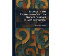 Studies in the Eighteenth Century Background of Hume's Empiricism