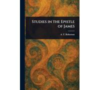 Studies in the Epistle of James