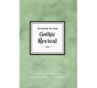 Studies in the Gothic Revival (Ucd Studies in the History of Art)