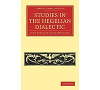 Studies in the Hegelian Dialectic (Cambridge Library Collection - Philosophy)