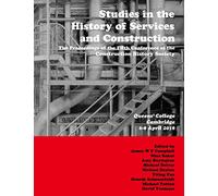 Studies in the History of Services and Construction