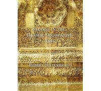 Studies in the Islamic Decorative Arts