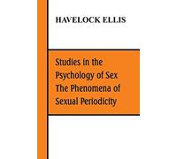 Studies in the Psychology of Sex, The Phenomena of Sexual Periodicity