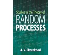Studies in the Theory of Random Processes: 7021 (Dover Books on Mathematics)