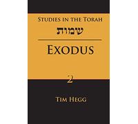 Studies in the Torah: Exodus: Volume 2
