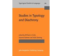 Studies in Typology and Diachrony: Papers presented to Joseph H. Greenberg on his 75th birthday: 20 (Typological Studies in Language)