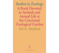 Studies in Zoology: A Book Devoted to Animals and Animal Life at the Cincinnati Zoological Garden