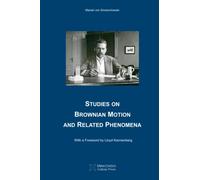Studies on Brownian Motion and Related Phenomena