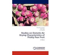 Studies on Osmotic-Air Drying Characteristics of Prickly Pear Fruit: A Slices