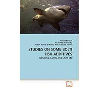 STUDIES ON SOME BOLTI FISH ADDITIVES: Handling, Safety and Shelf-life