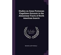 Studies on Some Protozoan Flagellates Entozoic in the Alimentary Tracts of North American Insects