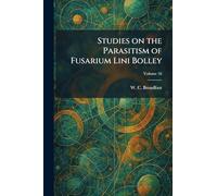 Studies on the Parasitism of Fusarium Lini Bolley