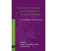 Studies on the Paratextual Features of Early New Testament Manuscripts: Texts and Editions of the New Testament: 16 (Texts and Editions for New Testament Study)