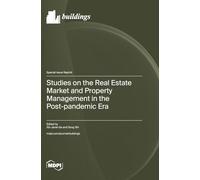 Studies on the Real Estate Market and Property Management in the Post-pandemic Era