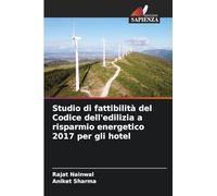 Studio di fattibilità del Codice dell'edilizia a risparmio energetico 2017 per gli hotel