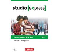 Studio Express: Kurs- und Ubungsbuch B1
