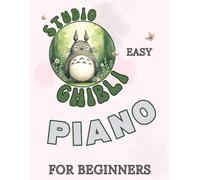Studio Ghibli Easy Piano for Beginners: Big-Note Format with Letters & Fingering
