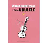 Studio Ghibli Songs Solo Ukulele Vol.2 Easy