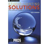 Studio Lighting Solutions: Expert Professional Techniques for Artistic and Commerial Success