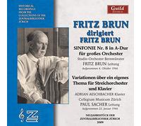 Studio-Orchester Beromunster - Fritz Brun: Fritz Brun conducts Fritz Brun