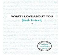 Studio Press What I Love About You: Best Friend Hardback Book Studio Press Multicolor