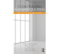 Studio Teaching in Higher Education: Selected Design Cases