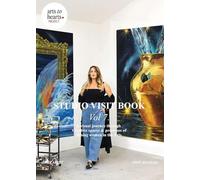 Studio Visit Book - Vol 7: A visual journey through the studios and creative process of artists from around the world