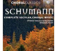 Studio Vocale Karlsruh - Schumann: Complete Secular Choral Music