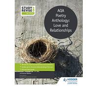 Study and Revise: AQA Poetry Anthology: Love and Relationships