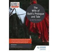 Study and Revise for AS/A-level: The Wife of Bath's Prologue and Tale