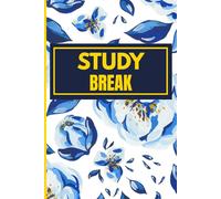 Study Break Journal: Chill Out, Write Stuff: 124 Pages for Student Thoughts & Fun Ideas