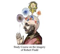 Study course on the Imagery of Robert Fludd (Esoteric symbolism)
