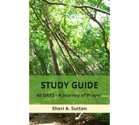 Study Guide: 40 Days - A Journey of Prayer