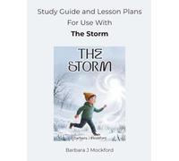 Study Guide and Lesson Plans for use with The Storm