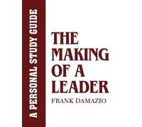Study Guide: Biblical Leadership Principles for Today's Leaders (Making of a Leader)