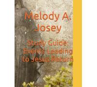 Study Guide: Events Leading to Jesus Return